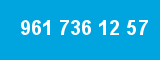 961 736 12 57